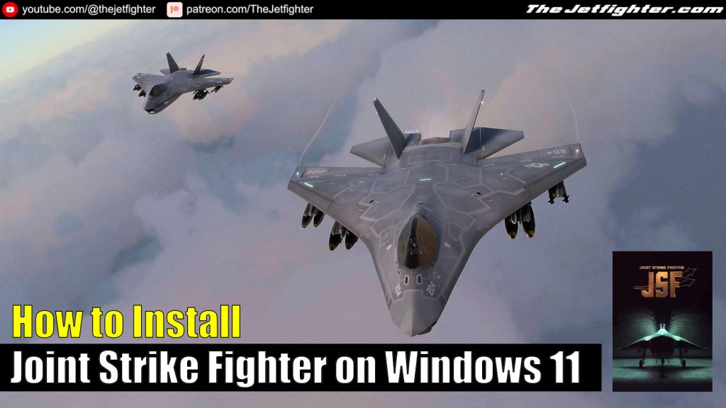 How to Install Joint Strike Fighter on Windows 11